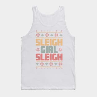 Sleigh Girl Sleigh Ugly Christmas Sweater Tank Top